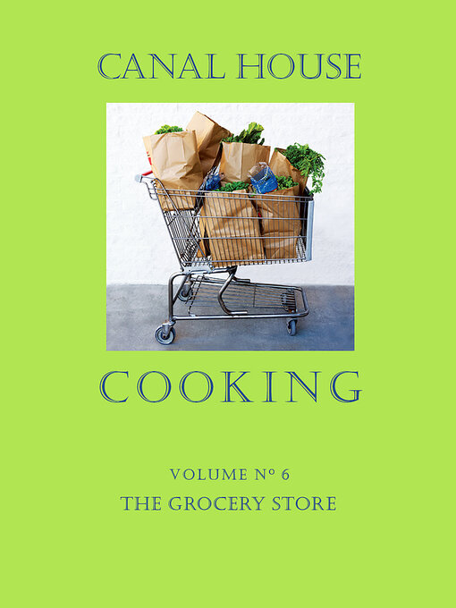 Title details for The Grocery Store by Christopher Hirsheimer - Available